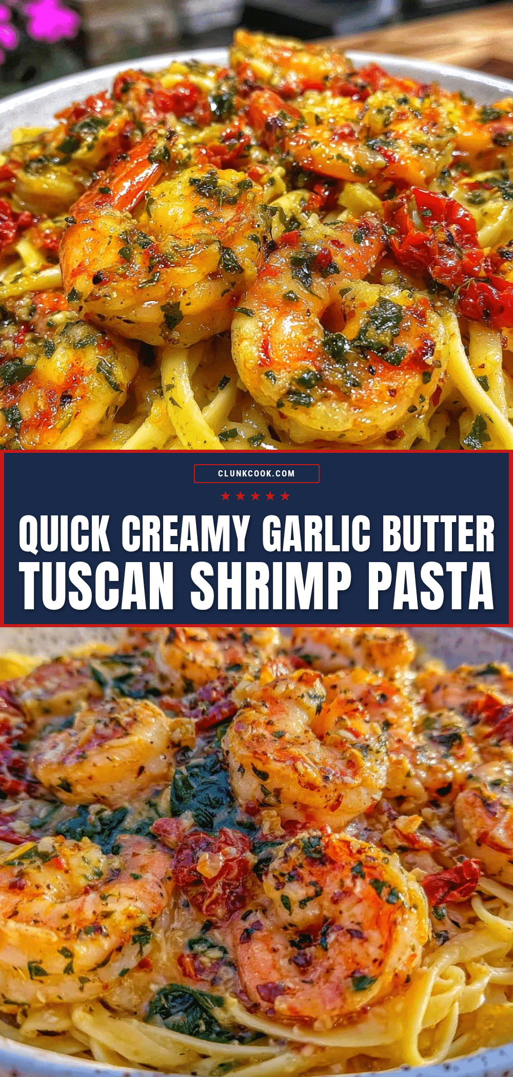 creamy garlic butter tuscan shrimp pasta recipe