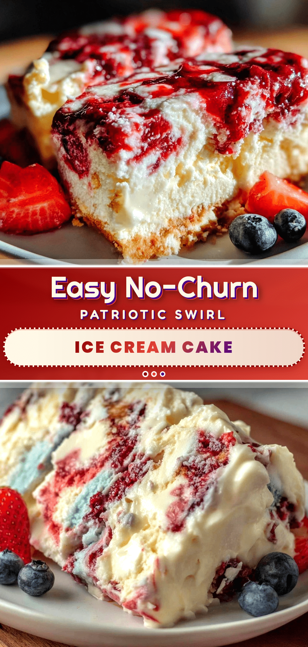 no-churn red white and blue swirl ice cream cake recipe