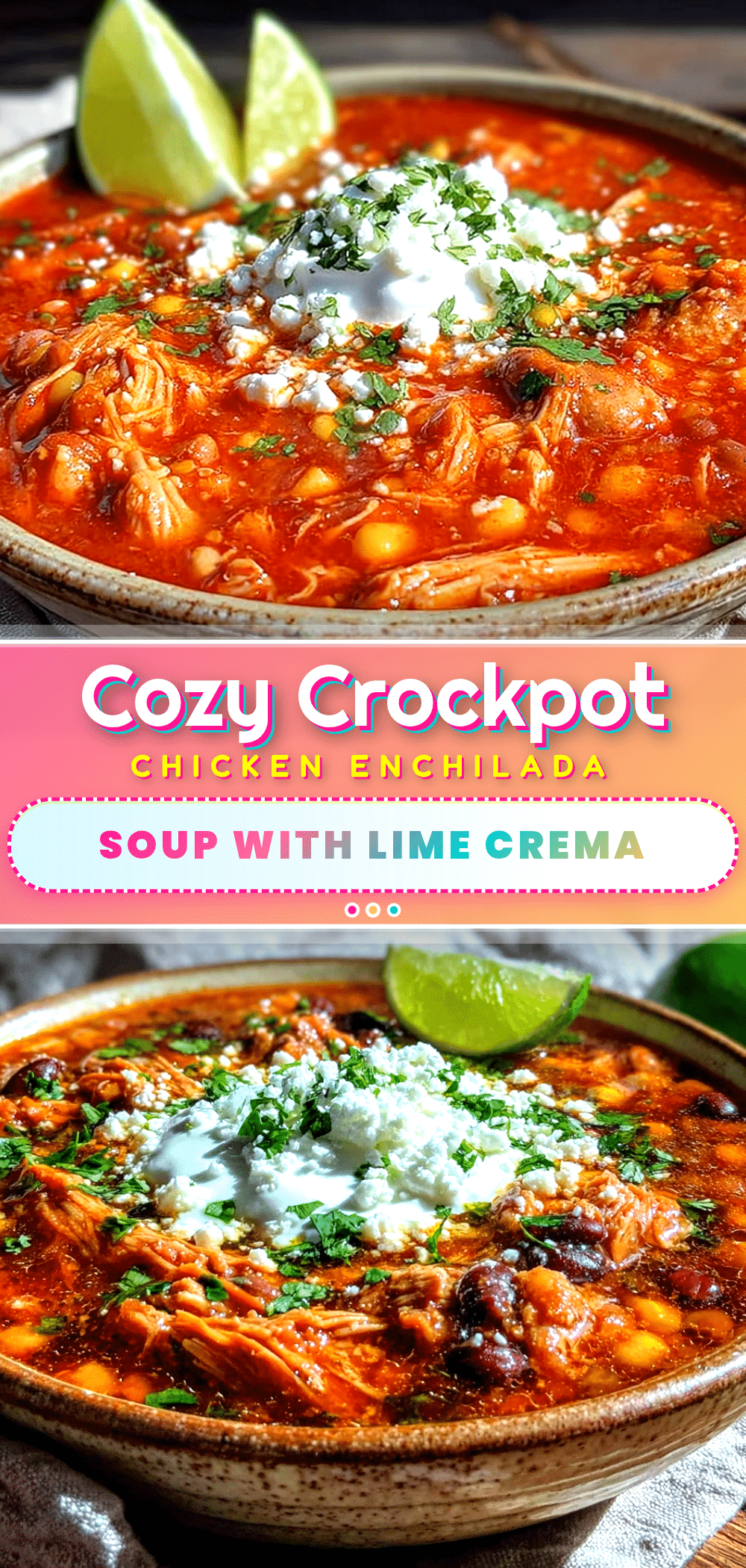 cozy crockpot chicken enchilada soup recipe